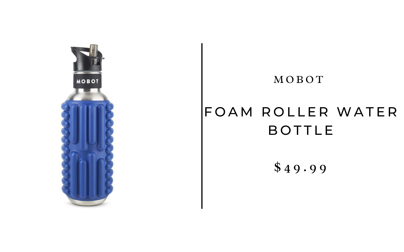 MOBOT Foam Roller Water Bottle