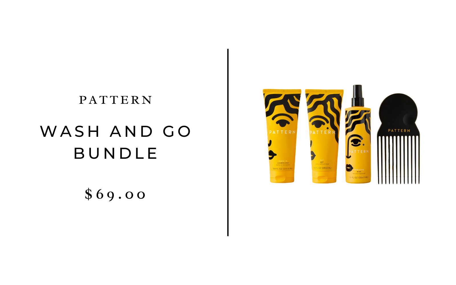 Pattern Wash and Go Bundle