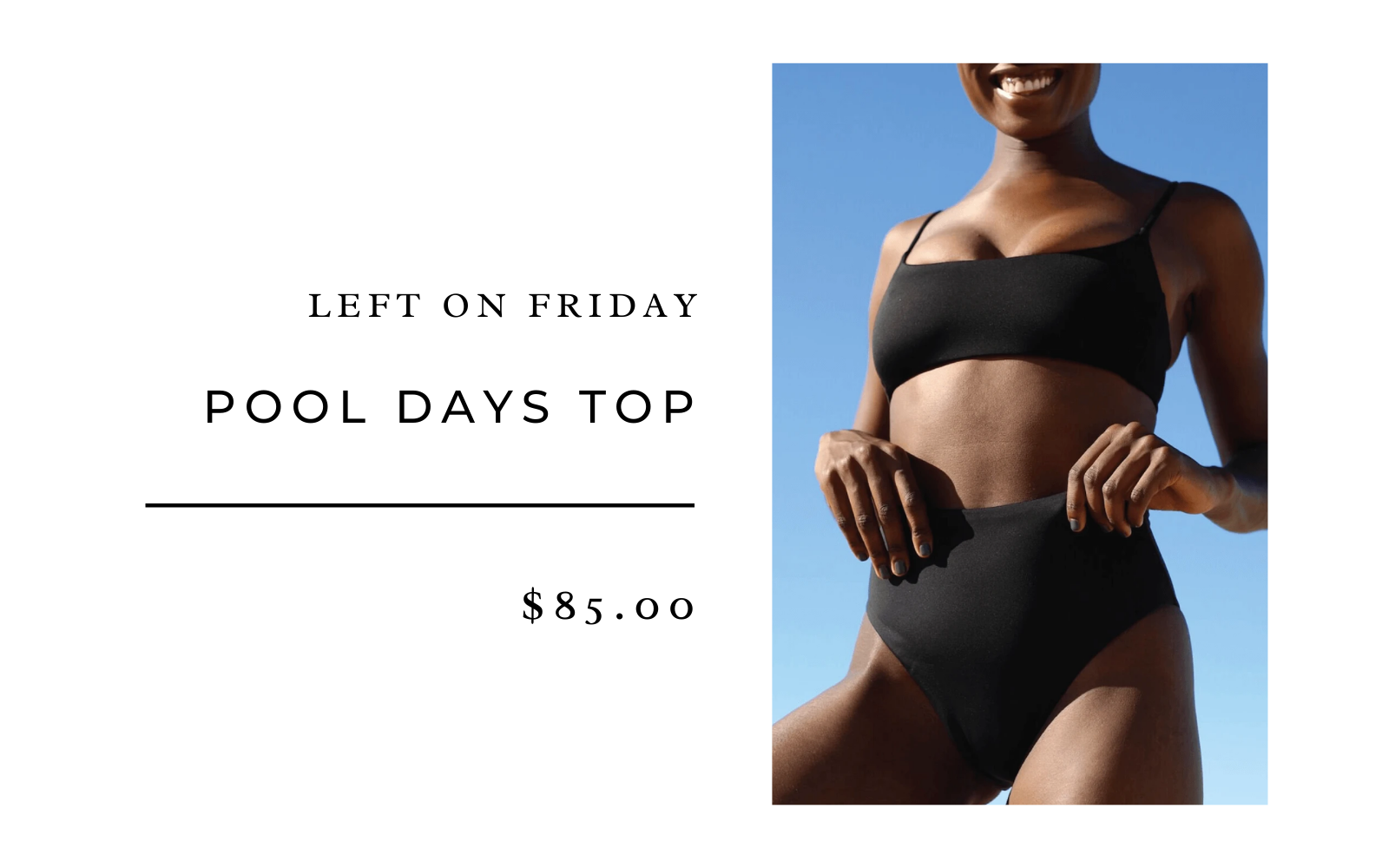 Left on a Friday pool days top