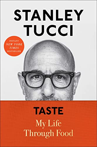 Stanley Tucci Taste My Life Through Food
