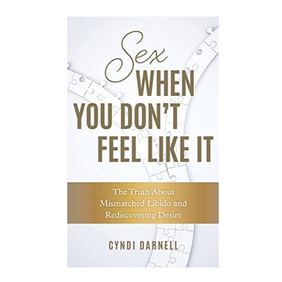 Sex when You Don't Feel Like It book