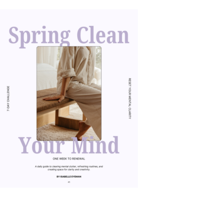 Spring Clean Your Mind Camille Styles EDIT Vol 3