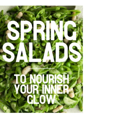 Spring Salads Camille Styles EDIT Vol 3