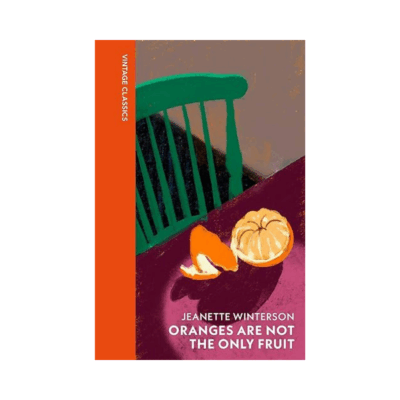 Oranges Are Not the Only Fruit by Jeanette Winterson